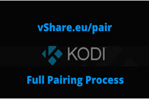 vShare.eu/pair: Full Pairing Process for Kodi Step by Step