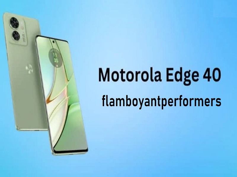 Motorola Edge 40 flamboyantperformer