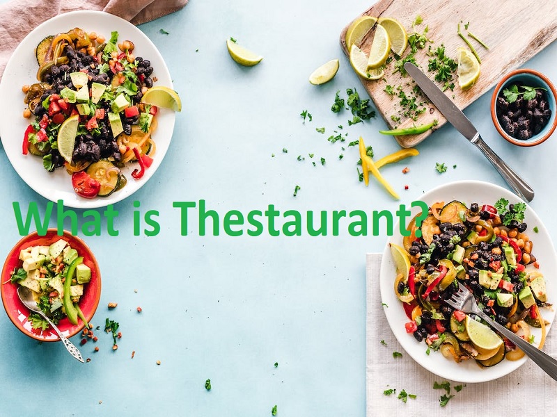 What is Thestaurant