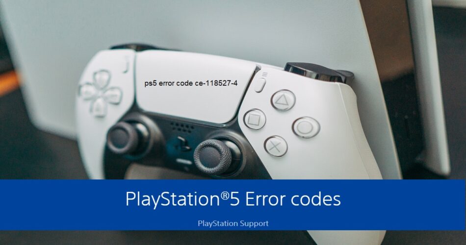 ps5 error code ce-118527-4