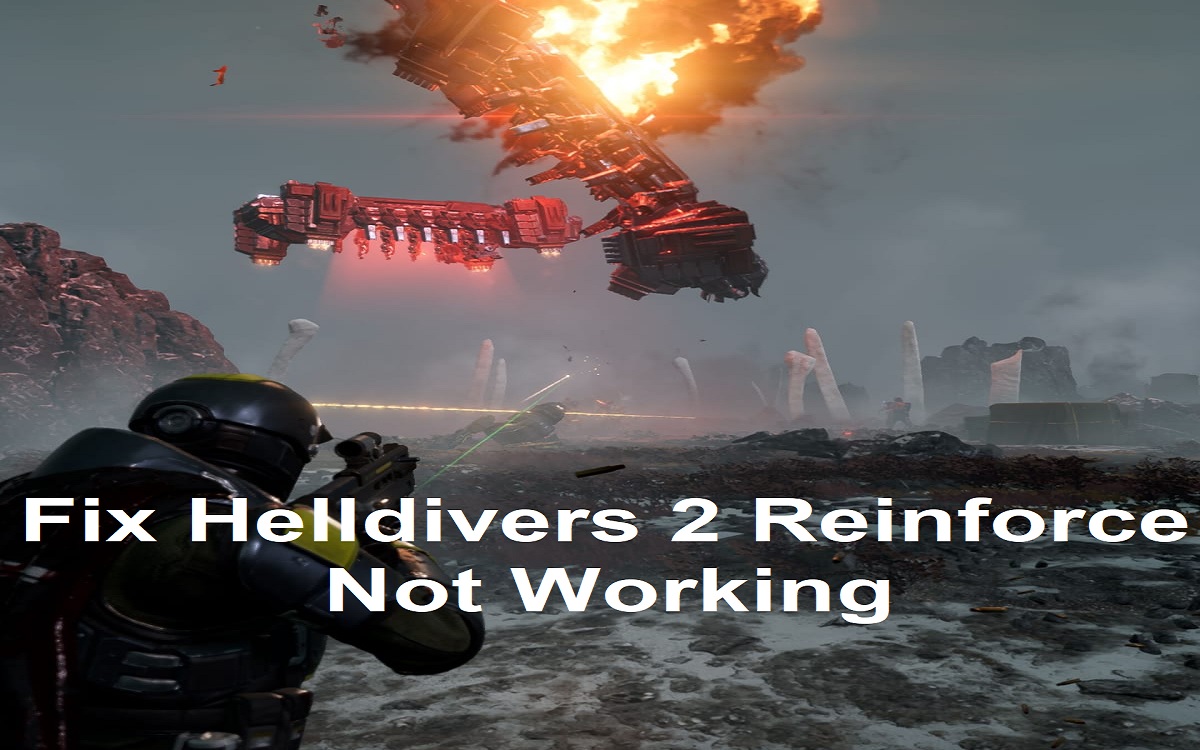 Fix Helldivers 2 Reinforce Not Working