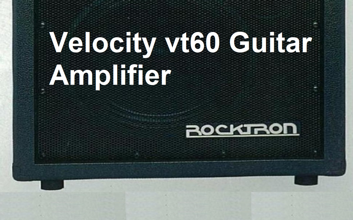 velocity vt60 guitar amplifier