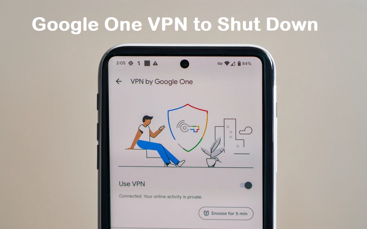Google One VPN to Shut Down