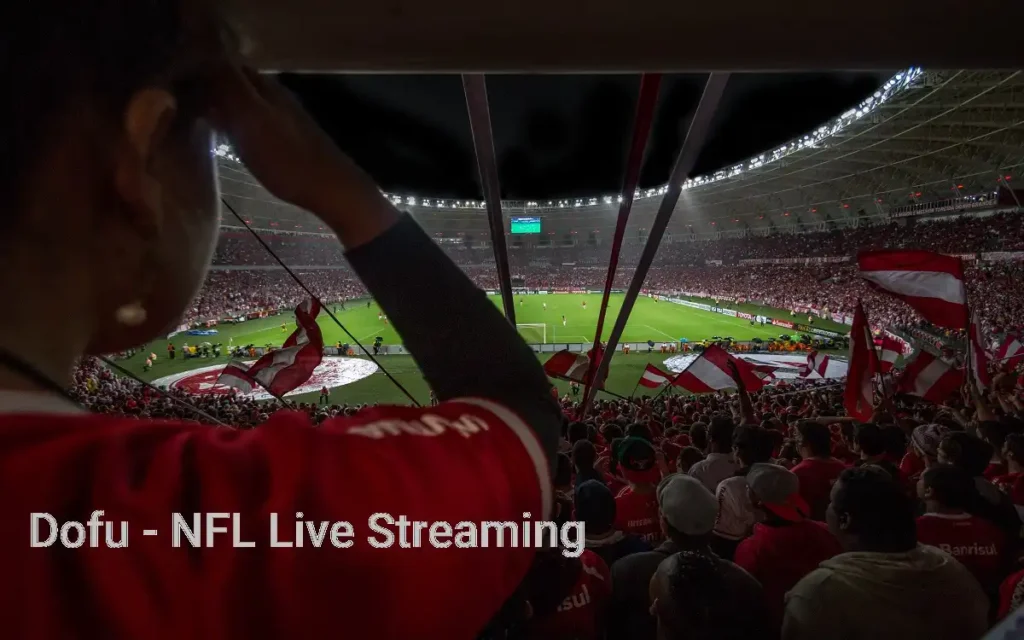 Dofu Sports: Watch NFL Live Streaming Without Ads